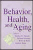 Behavior, Health, and Aging