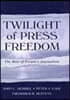 Twilight of Press Freedom