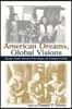 American Dreams, Global Visions