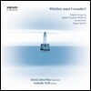 Whither must I Wander? - 데이빗 존 피크, 이사벨 트롭