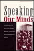 Speaking Our Minds