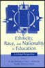 Ethnicity, Race, and Nationality in Education