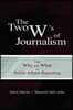 Two W's of Journalism
