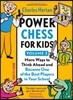 Power Chess for Kids, Volume 2: More Ways to Think Ahead and Become One of the Best Players in Your School