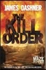 The Kill Order (Maze Runner, Book Four; Origin): Book Four; Origin