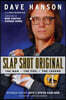 Slap Shot Original: The Man, the Foil, and the Legend