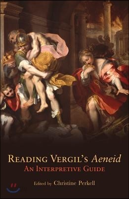 Reading Vergil&#39;s Aeneid, 23: An Interpretive Guide