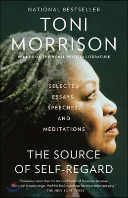 The Source of Self-Regard : 토니 모리슨 에세이, 연설, 명상록 모음