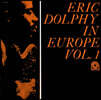 Eric Dolphy (에릭 돌피) - In Europe. Vol. 1
