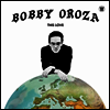 Bobby Oroza - This Love (LP)