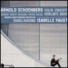 Isabelle Faust / Daniel Harding 쇤베르크: 바이올린 협주곡, 정화된 밤 (Schoenberg: Violin Concerto, Verklarte Nacht)