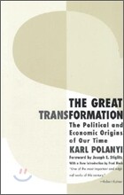 The Great Transformation: The Political and Economic Origins of Our Time