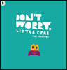 Don't Worry, Little Crab
