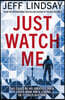 Just Watch Me