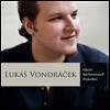 Lukas Vondracek 하이든: 피아노 소나타 50번 / 라흐마니노프: 코렐리 변주곡 / 프로코피에프: 소나타 7번 (Haydn, Rachmaninoff, Prokofiev) 루카스 본드라체크