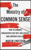 The Ministry of Common Sense