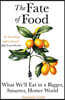The Fate of Food