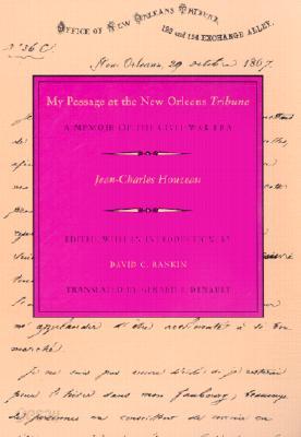 My Passage at the New Orleans Tribune: A Memoir of the Civil War Era