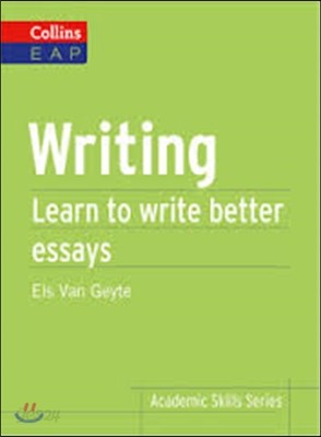 Writing: Learn to Write Better Academic Essays