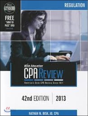 Bisk CPA Review: Regulation, 42nd Edition, 2013