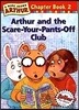 Arthur Chapter Book 2 : Arther and The Scare -Your -Pants-Off Club (B)11