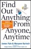 Find Out Anything from Anyone, Anytime: Secrets of Calculated Questioning from a Veteran Interrogator