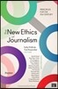 The New Ethics of Journalism