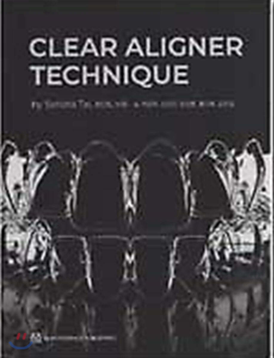 CLEAR ALIGNER TECHNIQUE