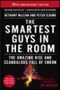 The Smartest Guys in the Room: The Amazing Rise and Scandalous Fall of Enron