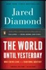 The World Until Yesterday: What Can We Learn from Traditional Societies?