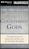 Counterfeit Gods