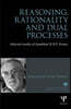 Reasoning, Rationality and Dual Processes