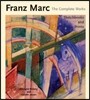 Franz Marc: The Complete Works