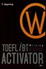 TOEFL iBT ACTIVATOR Writing Beginning