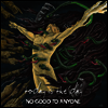 Today Is The Day - No Good To Anyone (LP)