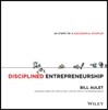 Disciplined Entrepreneurship: 24 Steps to a Successful Startup