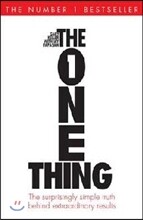 The One Thing : The Surprisingly Simple Truth Behind Extraordinary Results