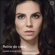 Hanna-Elisabeth Muller 슈만, 풀랑크, 쳄린스키 가곡집 (Reine de Coeur)