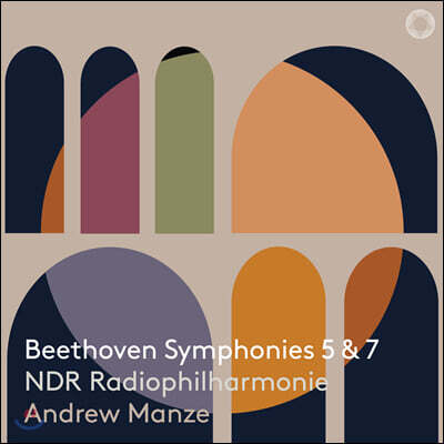 Andrew Manze 베토벤: 교향곡 5, 7번 (Beethoven Symphony Op. 67, 92)