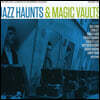 재즈 뮤지션들의 미공개 음원 모음집 (Jazz Haunts & Magic Vaults: The New Lost Classics of Resonance Records, Vol. 1)