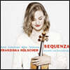 Franziska Holscher '세쿠엔차' - 슈만 / 비버 / 베리오 / 샤리노: 바이올린 작품집 (Sequenza - Schumann / Berio / Biber / Sciarrino)