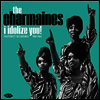 Charmaines - I Idolize You! Fraternity Recordings 1960-1964 (LP)