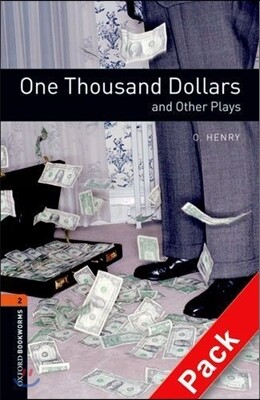 Oxford Bookworms Library Playscripts 2: One Thousand Dollars and Other Plays (with CD), 3rd Edition