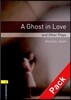 Oxford Bookworms Library Playscripts 1: A Ghost in Love and Other Plays (with CD), 3rd Edition