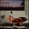 Caravan - For Girls Who Grow Plump In The Night (Gatefold)(LP)