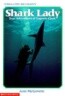 Shark Lady: True Adventures of Eugenia Clark