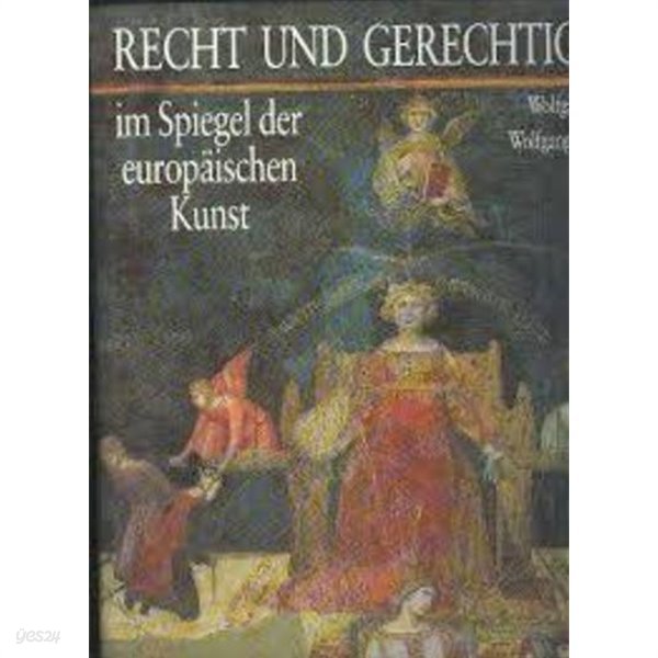 Recht und Gerechtigkeit im Spiegel der europaischen Kunst (German) Hardcover