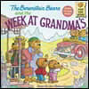 The Berenstain Bears and the Week at Grandma's