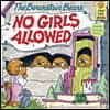 The Berenstain Bears No Girls Allowed