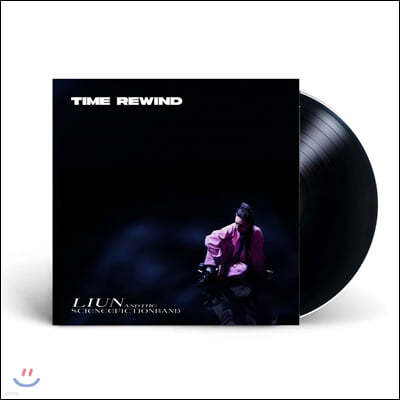 Liun + the Science Fiction Band (라이언 + 더 사이언스 픽션 밴드) - Time Rewind [LP]